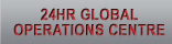 24HR GLOBAL OPERATIONS CENTRE